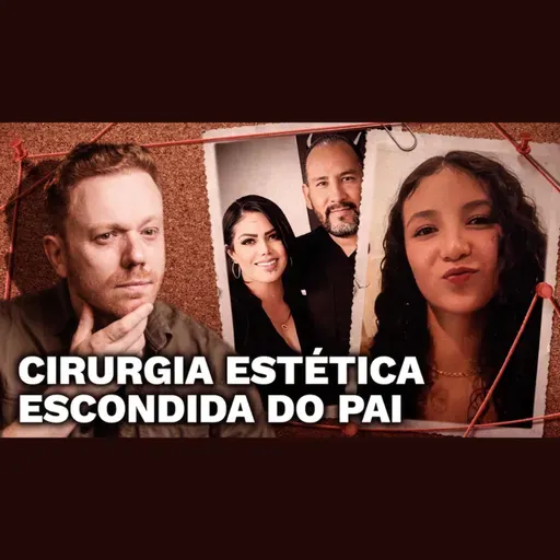 Presente Mortal: Mãe leva filha de 14 anos para cirurgia estética sem o pai saber