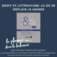DROIT ET LITTÉRATURE : LÀ OÙ SE DÉPLOIE LE MONDE…