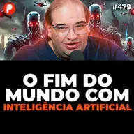 PrimoCast 479 | COMO A INTELIGÊNCIA ARTIFICIAL PODE CAUSAR O FIM A HUMANIDADE (COM SERGIO SACANI)