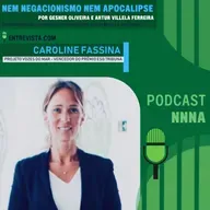 NNNA #191 – Entrevista com: Caroline Fassina, Projeto Vozes do Mar - Vencedor do Prêmio ESG Tribuna, por Gesner Oliveira e Artur Villela Ferreira