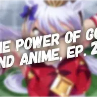 The Power of God and Anime Podcast, Episode 28: Gold Ship, Uma Musume, and Innocent Distractions