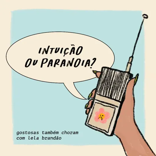 intuição ou paranoia?