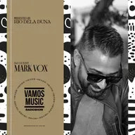 Vamos Radio Show By Rio Dela Duna #596 Guest Mix By Mark Vox