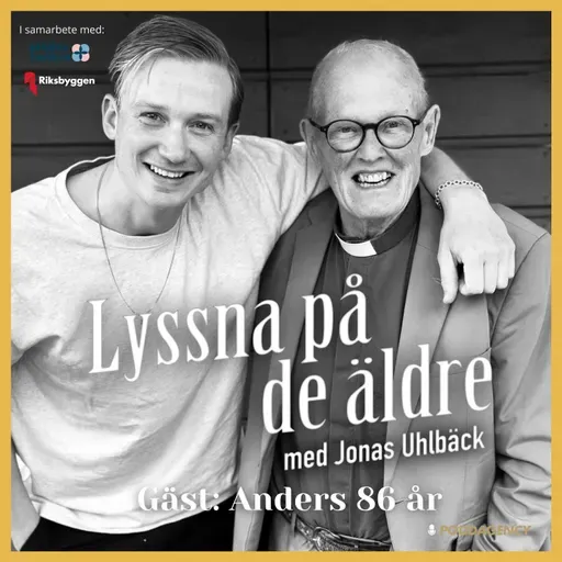 62. Anders 86 år – Om ett liv som präst, att hitta hem i Afrika, att förlora sitt barn och att aldrig sluta tro på det goda i människan.