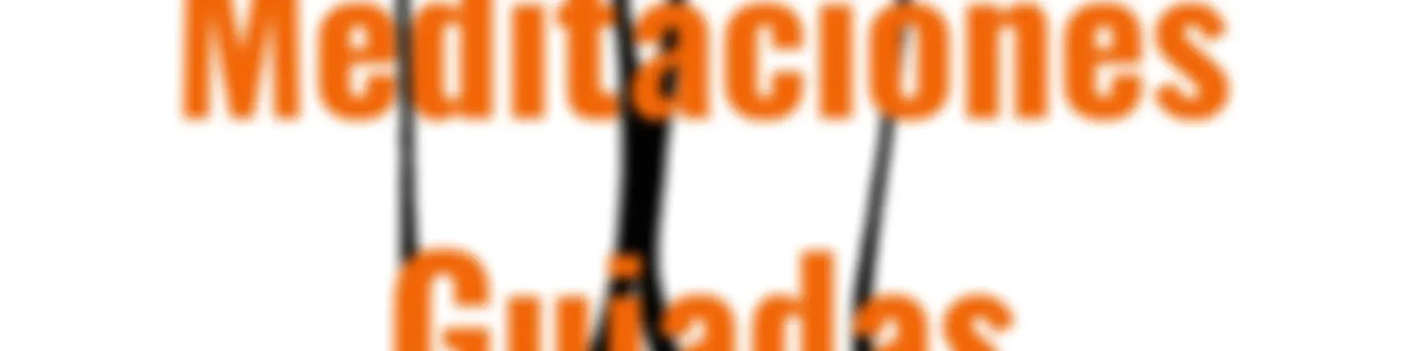 Meditaciones Guiadas