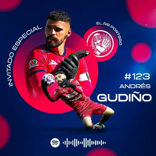 123 ANDRÉS GUDIÑO | LA RESPONSABILIDAD DE SER TITULR EN CRUZ AZUL | SALIDA DE NACHO RIVERO | RESILIENCIA