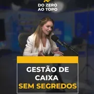 Fluxo de caixa desvendado: os segredos da principal razão para as empresas morrerem