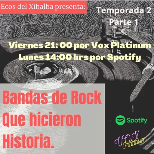 T2 EP 2 BANDAS DE ROCK QUE HICIERON HISTORIA PT 1