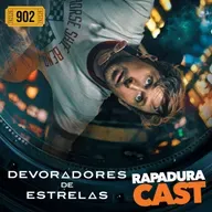 RapaduraCast 902 - Devoradores de Estrelas é o novo Interestelar!