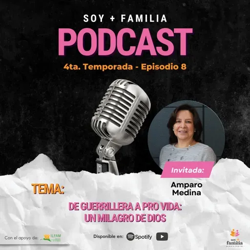 De guerrillera a pro vida: un milagro de Dios | T4. E8.