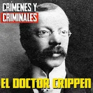 El Doctor Crippen y su fatídica historia
