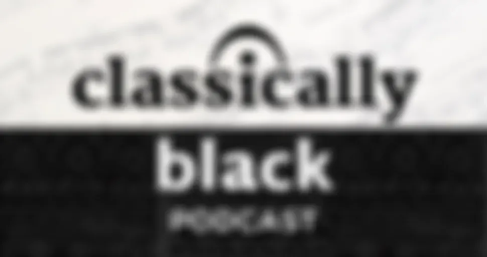 Classically Black Podcast