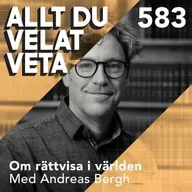 583 Om rättvisa i världen med Andreas Bergh