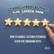 How to Handle Listener Feedback (Even the Awkward Bits)