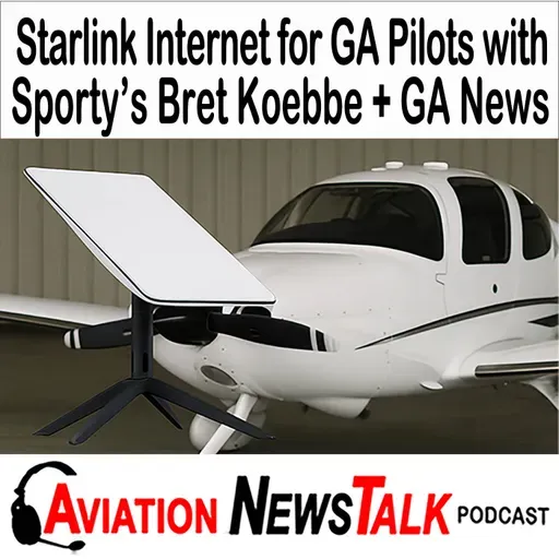 400 Starlink Internet for Pilots: Safety, Costs, and Future Tech with Sporty's Bret Koebbe