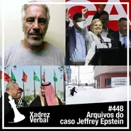Xadrez Verbal #448 Arquivos Epstein