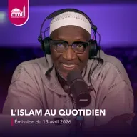 L'islam au quotidien #96 [Émission du lundi 13 avril 2026]