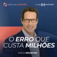 A venda começa antes da negociação com Sergio Bronstein | PAPO DE GESTÃO
