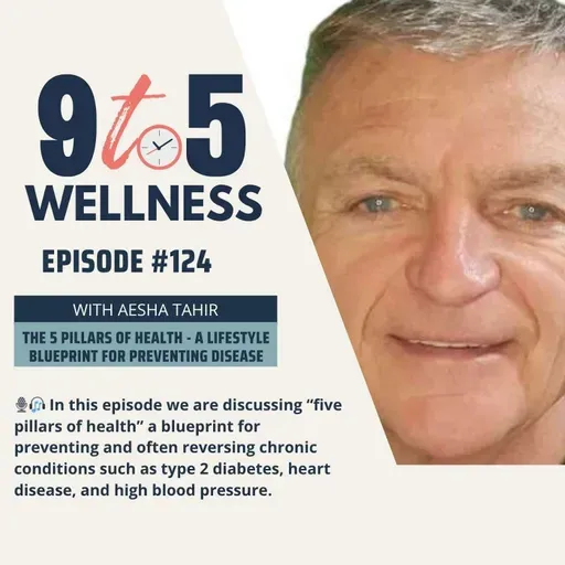 The 5 Pillars of Health - A Lifestyle Blueprint for Preventing Disease