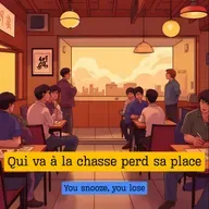 Qui va à la chasse perd sa place