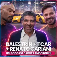 EP 712 - TCAR, JULIO BALESTRIN E CARIANI