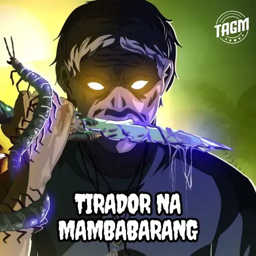 Episode 145 : Tirador Na Mambabarang