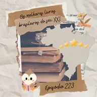 #223 Os melhores livros brasileiros do séc. XXI
