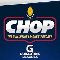 CHOP: The Guillotine Leagues™ Podcast