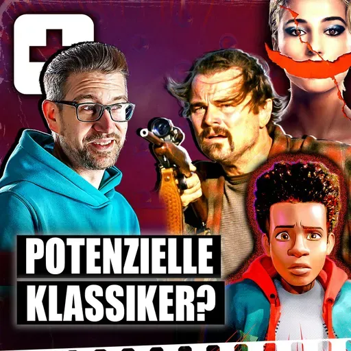 #547 | WELCHE FILME  könnten die nächsten FILMKLASSIKER sein?