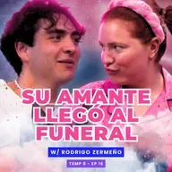 T8E16 ¡Su Amante Llegó Al Funeral! 😭 Ft. ​⁠Zemeee