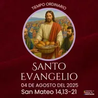 Evangelio del 4 de agosto del 2025 según san Mateo 14, 13-21
