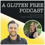 Celiac Disease Foundation Education & Community Engagement Coordinator, Emma Kowzun: Personal Coeliac Disease Diagnosis & Improving Coeliac Disease Awareness