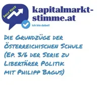 kapitalmarkt-stimme.at daily voice 253/365: Grundzüge der Österreichischen Schule (Ep. 3/6 der Serie zu Libertärer Politik mit Philipp Bagus)