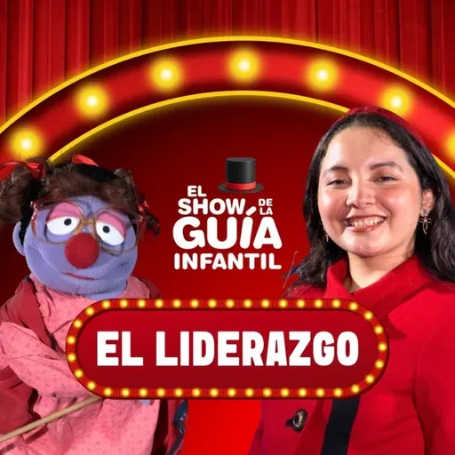 👑 El verdadero liderazgo | El Show de la Guía Infantil 🎭