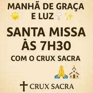 
🌅 Manhã de Graça e Luz! ✝️✨ Santa Missa às 7h30 com o Crux Sacra 🙏💒 12. Domingo Comum
