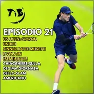Episodio 21 - US Open giorno undici: Sinner batte Musetti e vola in (semi)finale