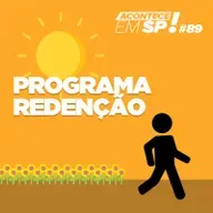 #089 - Programa Redenção