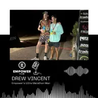 Drew Vincent: Empower's Ultra Marathon Man
