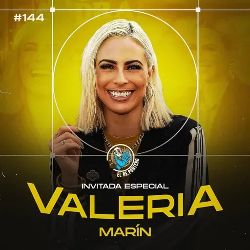 144 VAL MARÍN | DIFERENCIAS ENTRE FOX Y TUDN | EL PROCESO DE LA SELECCIÓN | CAMINO AL MUNDIAL