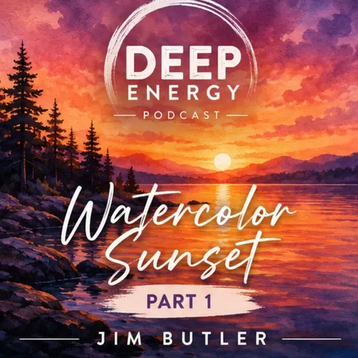 Deep Energy 2391 - Watercolor Sunset - Part 1