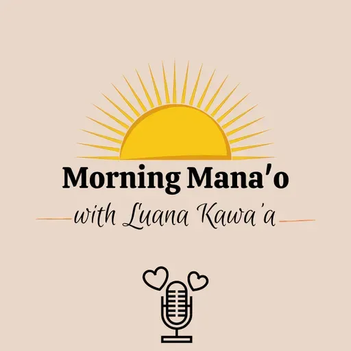 S3E7 - Pehea Kou Piko? A Cultural Practice to Connect to the Past, Present, and Future