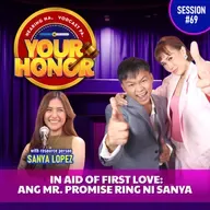 EP 69: In Aid of First Love: Ang Mr. Promise Ring ni Sanya