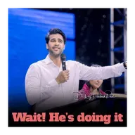 Wait! He’s doing it