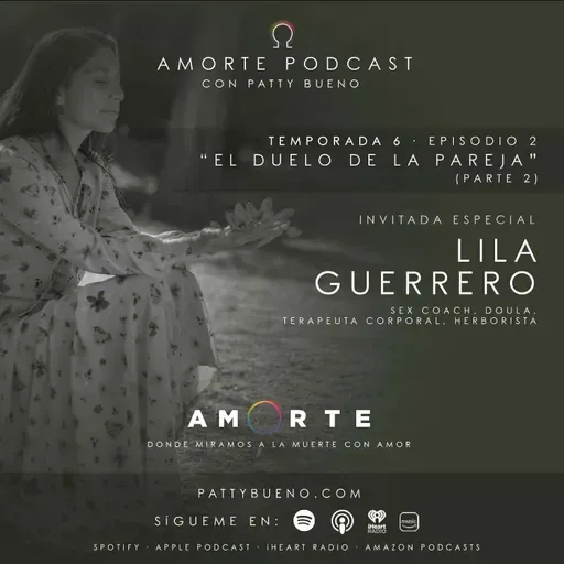 El Duelo de la Pareja con Lila Guerrero