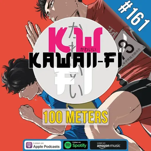 KFR 161: You should definitely watch '100 Meters'!