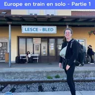 Voyage #7 - Europe en train en solo - Partie 1