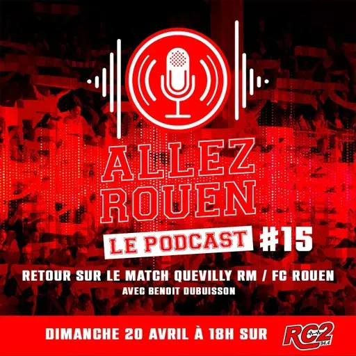 Saison 2 Episode #15 - QRM/FCR (2-1 , 30ème journée de National - Saison 2024/2025)