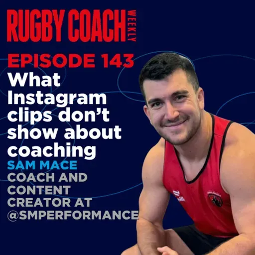 What Instagram clips don’t show about coaching, with Sam Mace of SMPerformance
