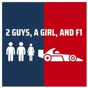 2 Guys, A Girl, and F1 Podcast