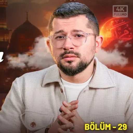 Peygamberimizin Vefatı Ve Veda Hutbesi (Bölüm 29) FİNAL | O'nun Yolu Aşkın Yolu